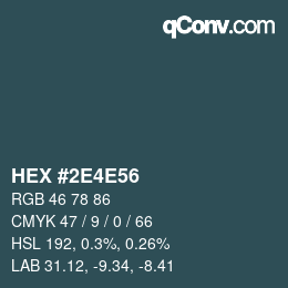 颜色代码: HEX #2E4E56 | qconv.com
