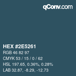 颜色代码: HEX #2E5261 | qconv.com
