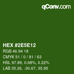 カラーコード: HEX #2E5E12 | qconv.com