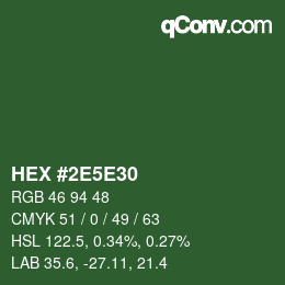 カラーコード: HEX #2E5E30 | qconv.com