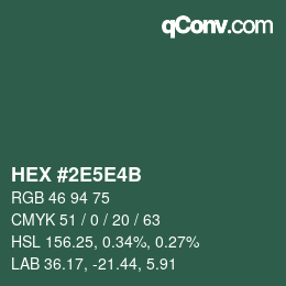 Farbcode: HEX #2E5E4B | qconv.com