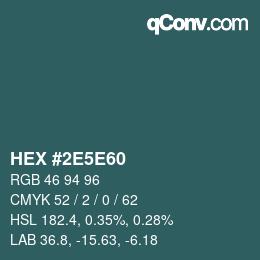 Color code: HEX #2E5E60 | qconv.com