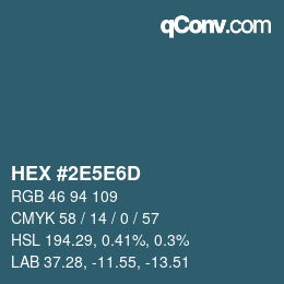 Farbcode: HEX #2E5E6D | qconv.com