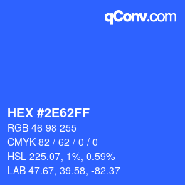 颜色代码: HEX #2E62FF | qconv.com