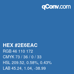 カラーコード: HEX #2E6EAC | qconv.com