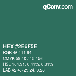 Farbcode: HEX #2E6F5E | qconv.com