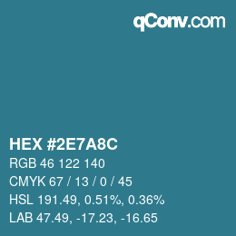 カラーコード: HEX #2E7A8C | qconv.com