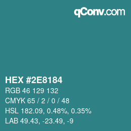 颜色代码: HEX #2E8184 | qconv.com