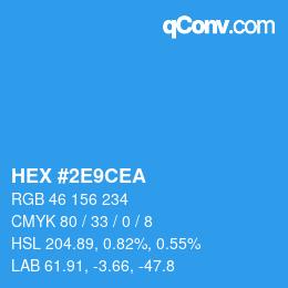 カラーコード: HEX #2E9CEA | qconv.com
