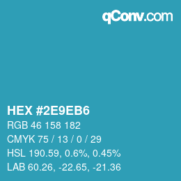 カラーコード: HEX #2E9EB6 | qconv.com