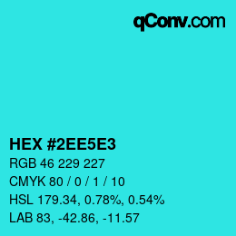 カラーコード: HEX #2EE5E3 | qconv.com