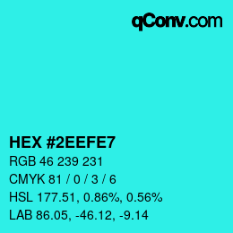 Color code: HEX #2EEFE7 | qconv.com