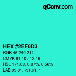 Color code: HEX #2EF0D3 | qconv.com