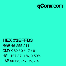 カラーコード: HEX #2EFFD3 | qconv.com