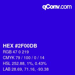 カラーコード: HEX #2F00DB | qconv.com
