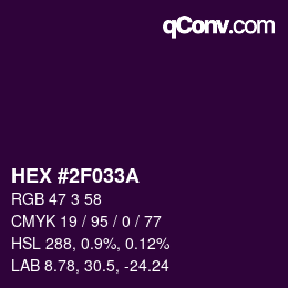 颜色代码: HEX #2F033A | qconv.com