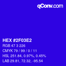 カラーコード: HEX #2F03E2 | qconv.com