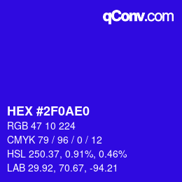 カラーコード: HEX #2F0AE0 | qconv.com