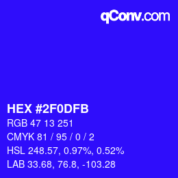 Color code: HEX #2F0DFB | qconv.com