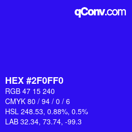 カラーコード: HEX #2F0FF0 | qconv.com