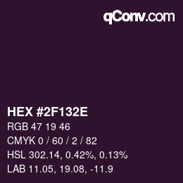 Color code: HEX #2F132E | qconv.com