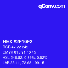 カラーコード: HEX #2F16F2 | qconv.com