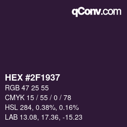 カラーコード: HEX #2F1937 | qconv.com