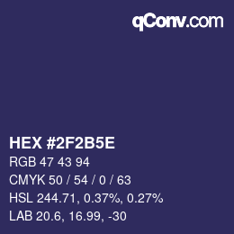 カラーコード: HEX #2F2B5E | qconv.com