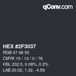 Color code: HEX #2F3037 | qconv.com