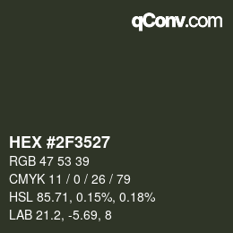 Farbcode: HEX #2F3527 | qconv.com