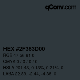 Color code: HEX #2F383D00 | qconv.com
