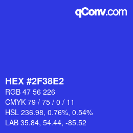 カラーコード: HEX #2F38E2 | qconv.com