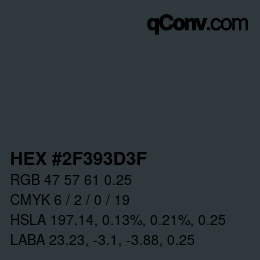 Code couleur: HEX #2F393D3F | qconv.com