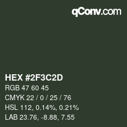 Color code: HEX #2F3C2D | qconv.com