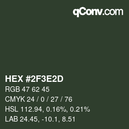 Color code: HEX #2F3E2D | qconv.com