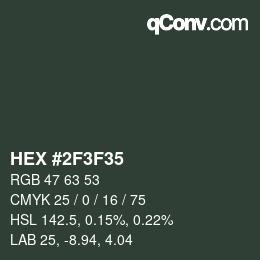 Color code: HEX #2F3F35 | qconv.com