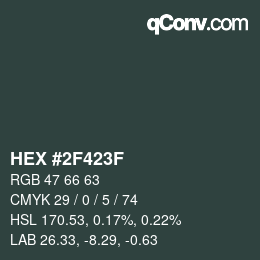 カラーコード: HEX #2F423F | qconv.com