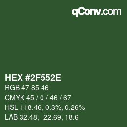 Color code: HEX #2F552E | qconv.com