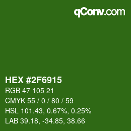 カラーコード: HEX #2F6915 | qconv.com