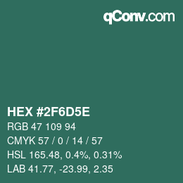 カラーコード: HEX #2F6D5E | qconv.com