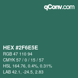 カラーコード: HEX #2F6E5E | qconv.com