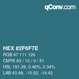 Color code: HEX #2F6F7E | qconv.com