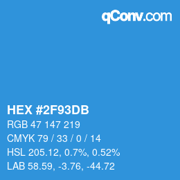 颜色代码: HEX #2F93DB | qconv.com