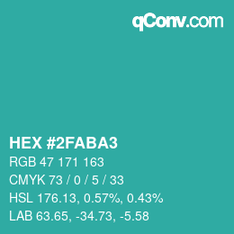 カラーコード: HEX #2FABA3 | qconv.com