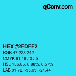 カラーコード: HEX #2FDFF2 | qconv.com