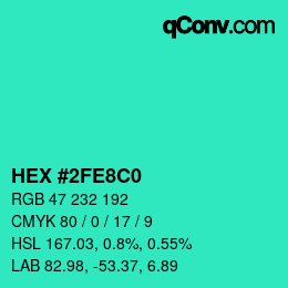 Color code: HEX #2FE8C0 | qconv.com