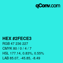 Color code: HEX #2FECE3 | qconv.com