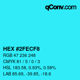 カラーコード: HEX #2FECF8 | qconv.com