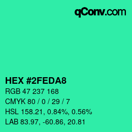カラーコード: HEX #2FEDA8 | qconv.com