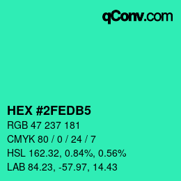 カラーコード: HEX #2FEDB5 | qconv.com